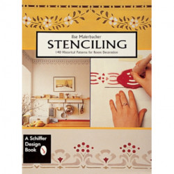 Stenciling: 140 Historical Patterns for Room Decoration