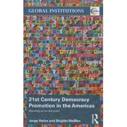 21st Century Democracy Promotion in the Americas: Standing up for the Polity