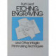 Etching, Engraving and Other Intaglio Printmaking Techniques