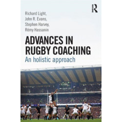 Advances in Rugby Coaching: An Holistic Approach