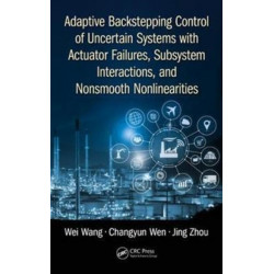 Adaptive Backstepping Control of Uncertain Systems with Actuator Failures, Subsystem Interactions, and Nonsmooth Nonlinearities