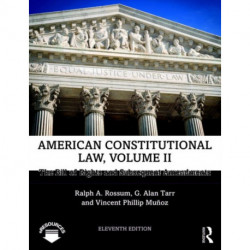 American Constitutional Law, Volume II: The Bill of Rights and Subsequent Amendments