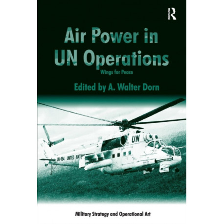 Air Power in UN Operations: Wings for Peace