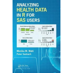 Analyzing Health Data in R for SAS Users