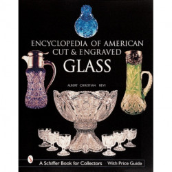 The Encyclopedia of American Cut and Engraved Glass
