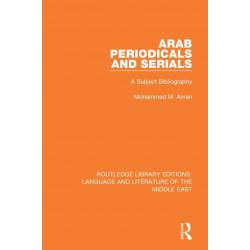 Arab Periodicals and Serials: A Subject Bibliography