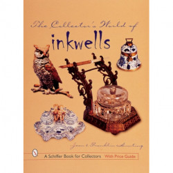 The Collector's World of Inkwells