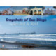 Snapshots of San Diego: Sun, Surf & Sand
