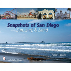 Snapshots of San Diego: Sun, Surf & Sand