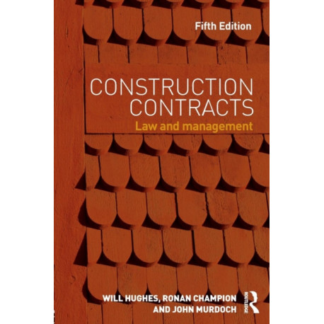 Construction Contracts: Law and Management
