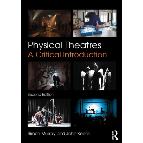 Physical Theatres: A Critical Introduction
