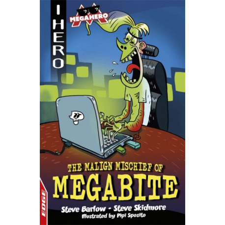 The EDGE: I HERO: Megahero: The Malign Mischief of MegaBite