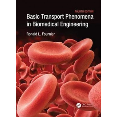 Basic Transport Phenomena in Biomedical Engineering