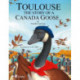 Toulouse: The Story of a Canada Goose
