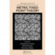 Background and Recent Developments of Metric Fixed Point Theory