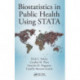 Biostatistics in Public Health Using STATA