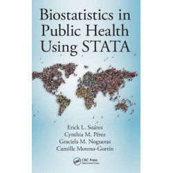 Biostatistics in Public Health Using STATA