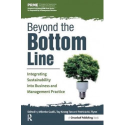 Beyond the Bottom Line: Integrating Sustainability into Business and Management Practice
