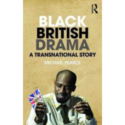 Black British Drama: A Transnational Story