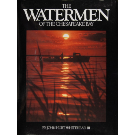 The Watermen of the Chesapeake Bay