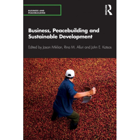 Business, Peacebuilding and Sustainable Development