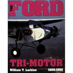 The Ford Tri-Motor 1926-1992