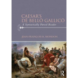 Caesar’s De Bello Gallico: A Syntactically Parsed Reader