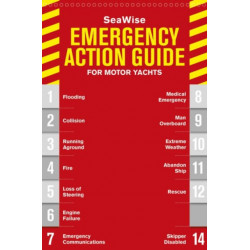 SeaWise Emergency Action Guide and Safety Checklists for Motor Yachts