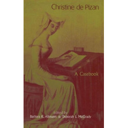 Christine de Pizan: A Casebook