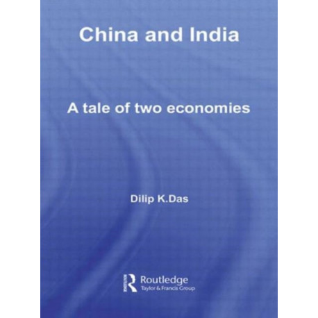 China and India: A Tale of Two Economies