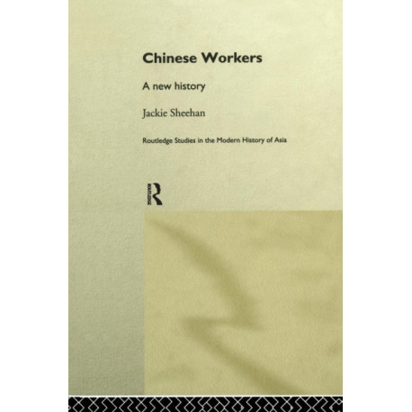 Chinese Workers: A New History