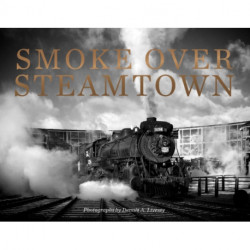 Smoke Over Steamtown