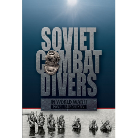 Soviet Combat Divers in World War II