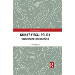 China’s Fiscal Policy: Theoretical and Situation Analysis