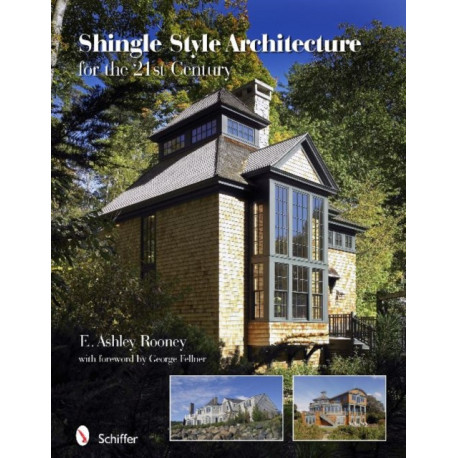 Shingle Style Architecture: for the 21st Century