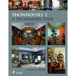 Showhouses 2: A Decorators' Tour