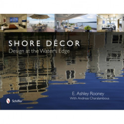 Shore Decor Design at the Water's Edge: Design at the Water's Edge