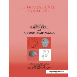 Computational Modelling: A Special Issue of Cognitive Neuropsychology