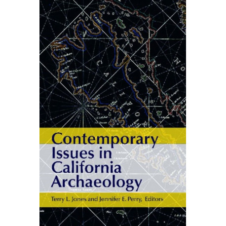Contemporary Issues in California Archaeology