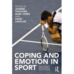 Coping and Emotion in Sport: Second Edition