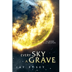 Every Sky A Grave