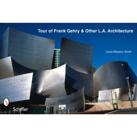 Tour of Frank Gehry & Other L.A. Architecture