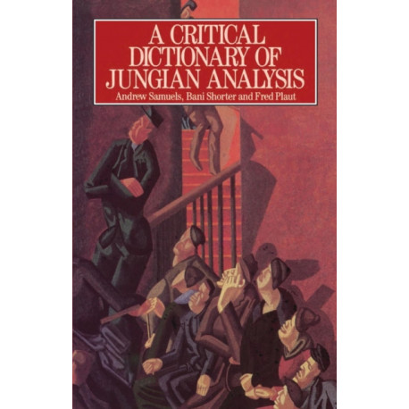 A Critical Dictionary of Jungian Analysis