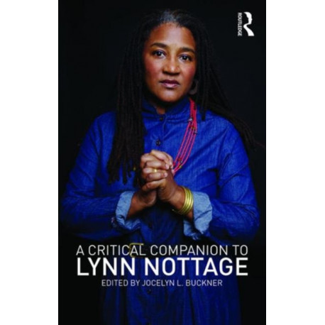A Critical Companion to Lynn Nottage