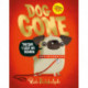 Dog Gone