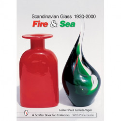 Scandinavian Glass 1930-2000: Fire & Sea: Fire & Sea
