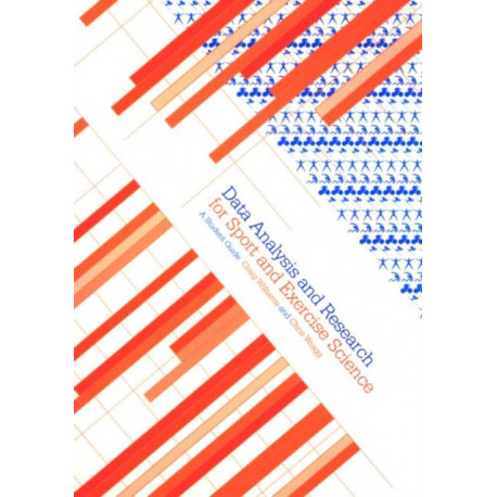 Data Analysis and Research for Sport and Exercise Science: A Student Guide