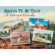 Santa Fe & Taos: A History in Postcards