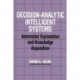 Decision-Analytic Intelligent Systems: Automated Explanation and Knowledge Acquisition