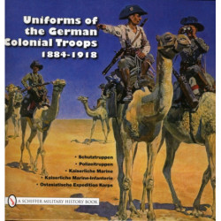 Uniforms of the German Colonial Troops 1884-1918